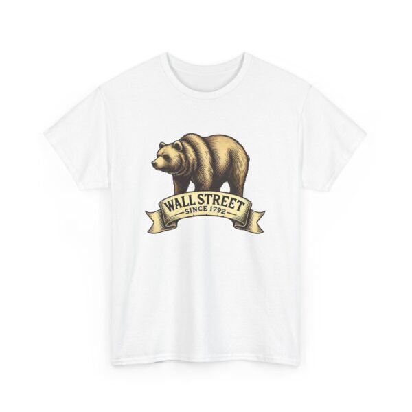 "Wall Street Bear – Since 1792" | Trader T-Shirt Trading T-Shirt - Image 7