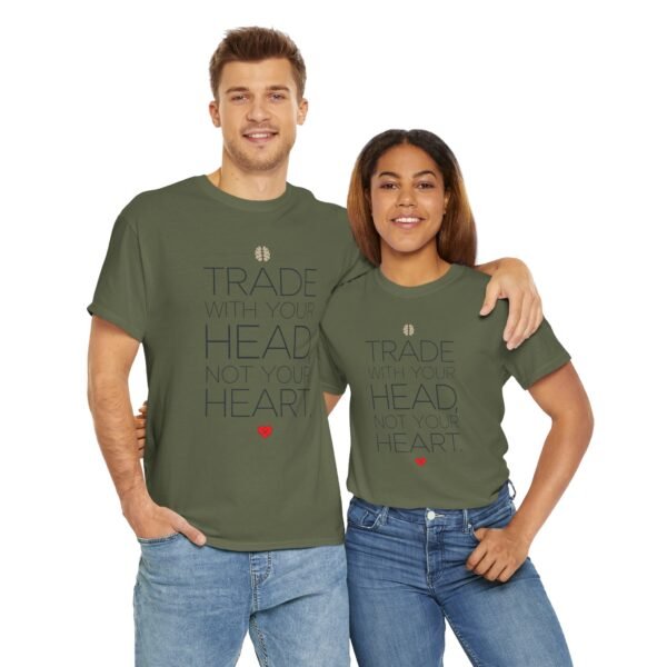 "Trade With Your Head, Not Your Heart" Trader T-Shirt | Trading T-Shirt - Image 71