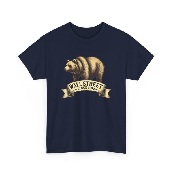 "Wall Street Bear – Since 1792" | Trader T-Shirt Trading T-Shirt - Image 73