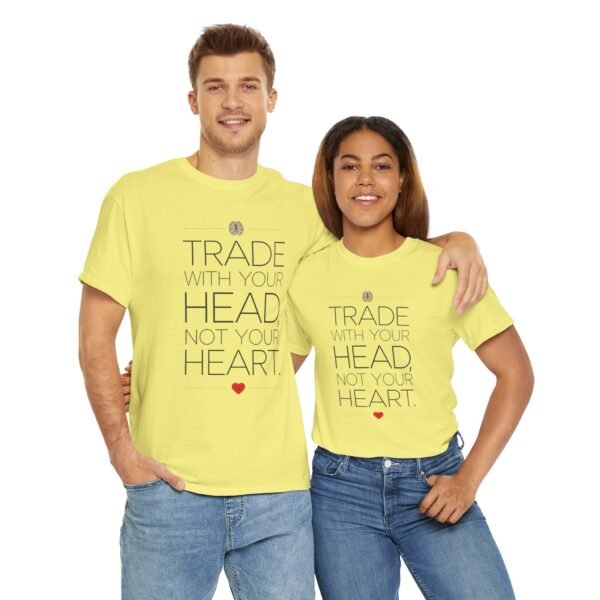 "Trade With Your Head, Not Your Heart" Trader T-Shirt | Trading T-Shirt - Image 11