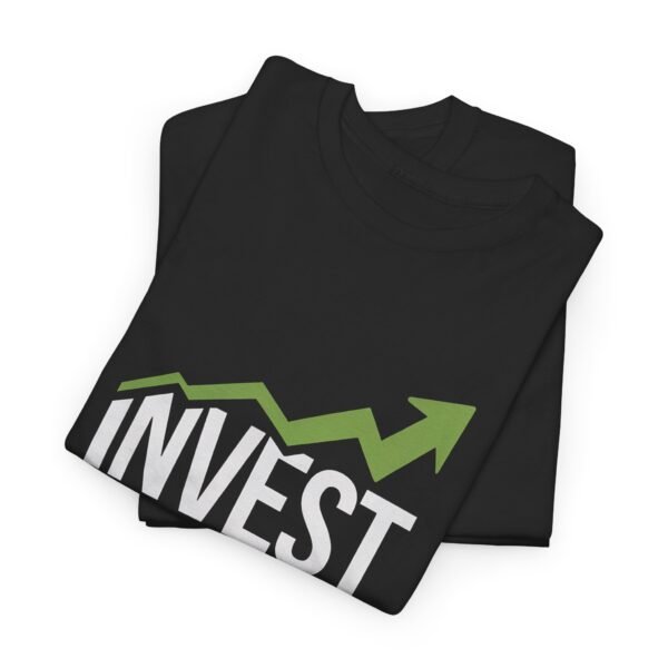 Invest Graphic T-Shirt | Unisex Cotton Tee | Motivational Investment Shirt - Image 2