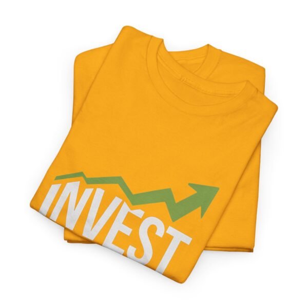 Invest Graphic T-Shirt | Unisex Cotton Tee | Motivational Investment Shirt - Image 14