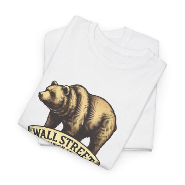 "Wall Street Bear – Since 1792" | Trader T-Shirt Trading T-Shirt - Image 8