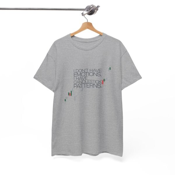 "I Don’t Have Emotions, I Have Candlestick Patterns" Trader T-Shirt | Trading T-Shirt - Image 21