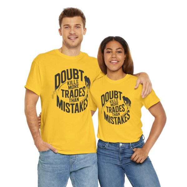 "Doubt Kills More Trades Than Mistakes" Trader T-Shirt | Trading Mindset Apparel - Image 29