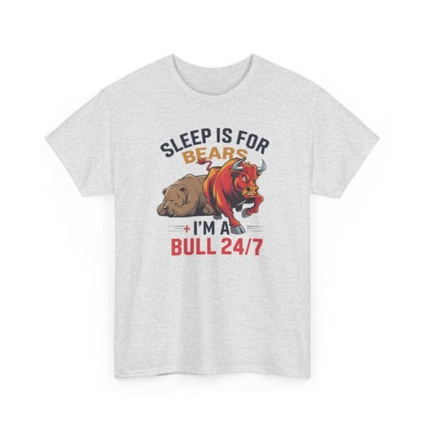 "Sleep Is for Bears, I’m a Bull 24/7" Trader T-Shirt | Bull Market Apparel - Image 7