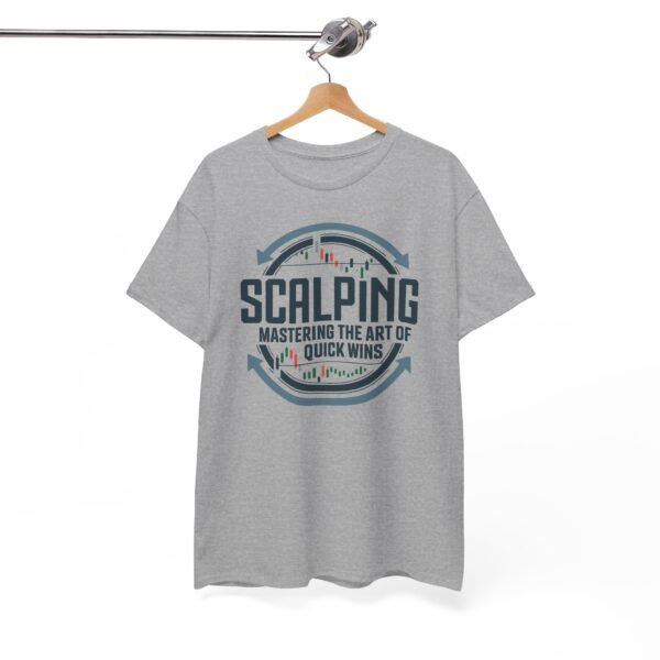 "Scalping: Mastering the Art of Quick Wins" | Trader T-Shirt Trading T-Shirt - Image 15