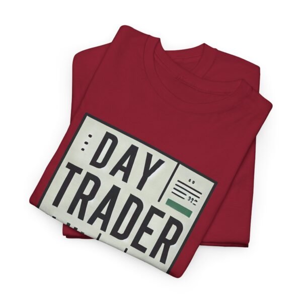 "Day Trader" | Trader T-Shirt Trading T-Shirt - Image 80