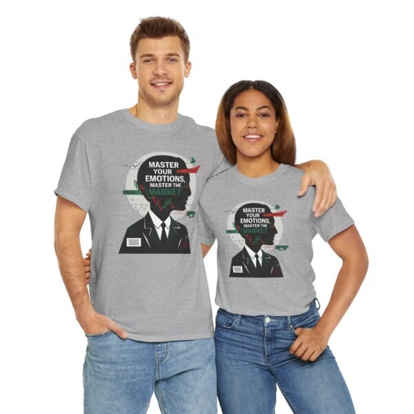 "Master Your Emotions, Master the Market" | Trader T-Shirt Trading T-Shirt - Image 17