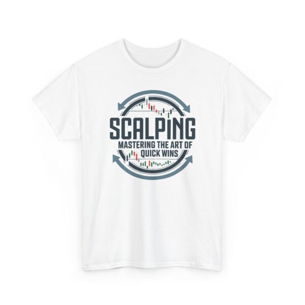 "Scalping: Mastering the Art of Quick Wins" | Trader T-Shirt Trading T-Shirt