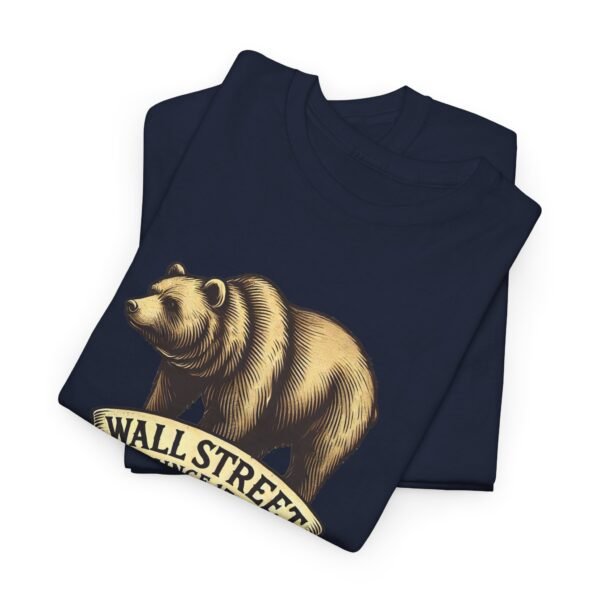 "Wall Street Bear – Since 1792" | Trader T-Shirt Trading T-Shirt - Image 74