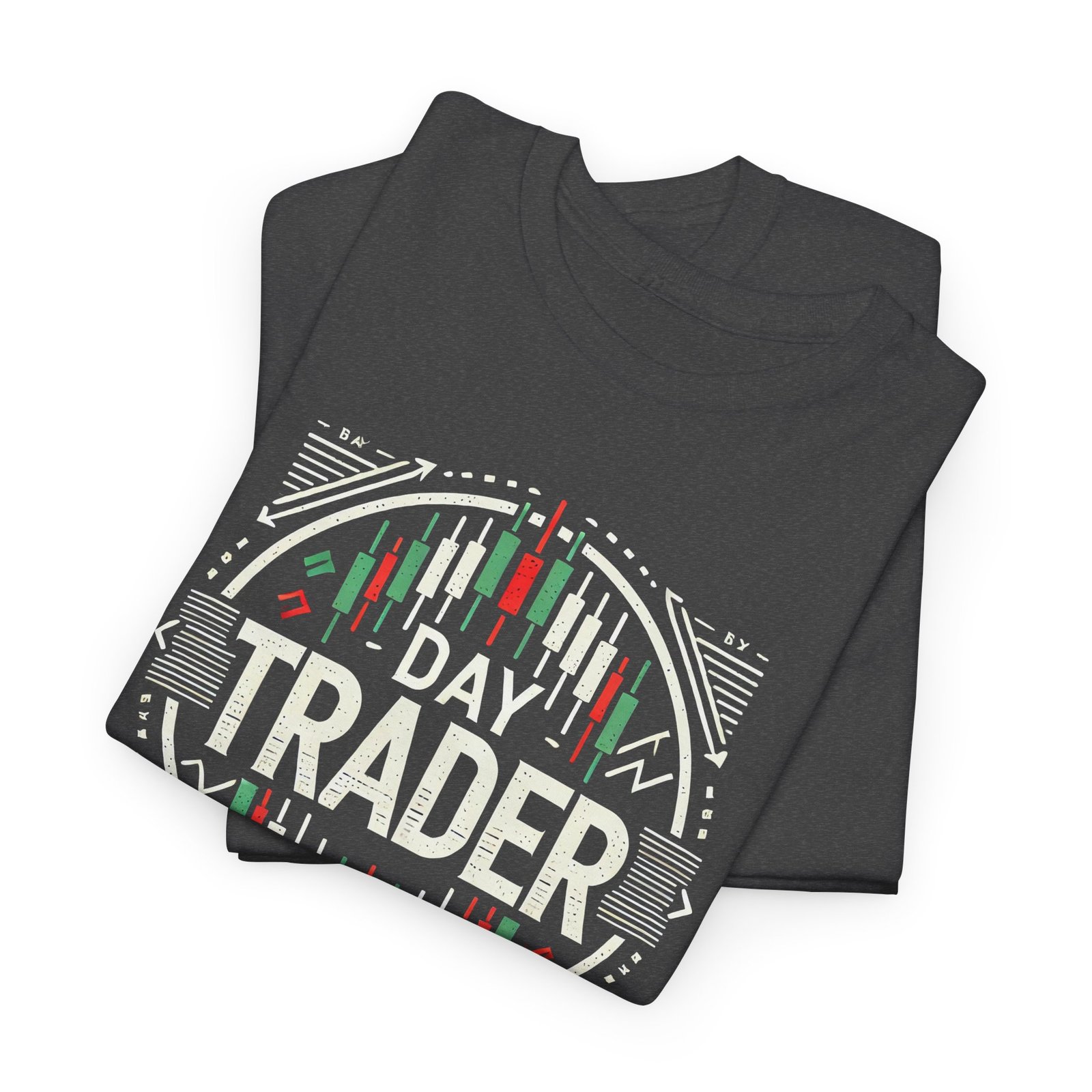 "Day Trader" | Trader T-Shirt Trading T-Shirt - Image 32