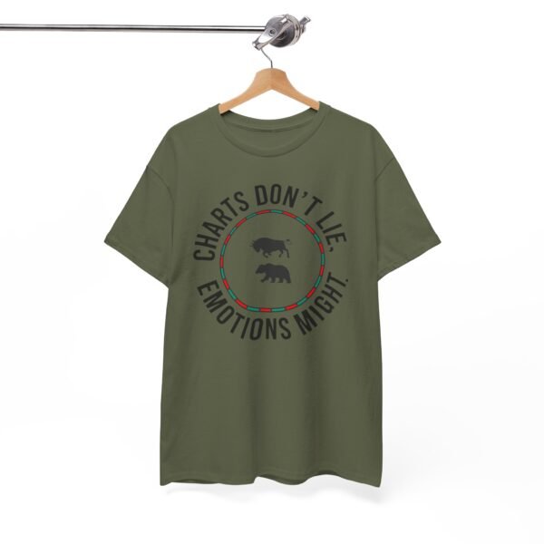 "Charts Don’t Lie, Emotions Might" | Trader T-Shirt Trading T-Shirt - Image 39