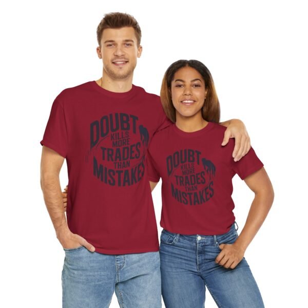 "Doubt Kills More Trades Than Mistakes" Trader T-Shirt | Trading Mindset Apparel - Image 77