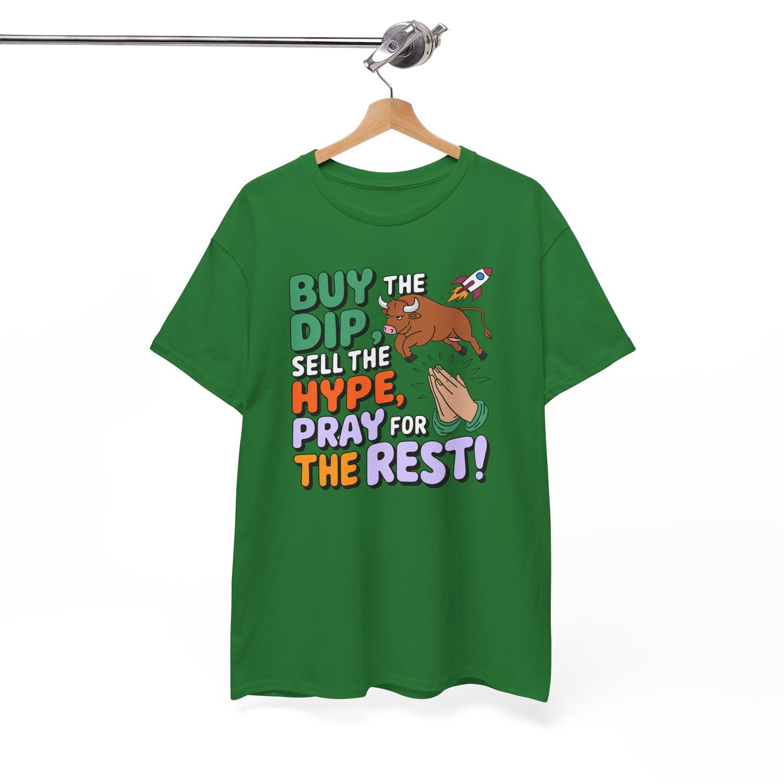 "Buy the Dip, Sell the Hype, Pray for the Rest" Trader T-Shirt | Trading T-Shirt - Image 15