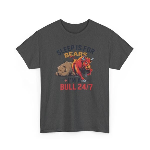 "Sleep Is for Bears, I’m a Bull 24/7" Trader T-Shirt | Bull Market Apparel - Image 49