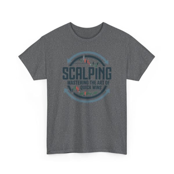 "Scalping: Mastering the Art of Quick Wins" | Trader T-Shirt Trading T-Shirt - Image 43