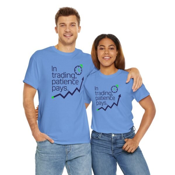 "In Trading, Patience Pays" Trader T-Shirt | Trading Discipline Apparel - Image 11