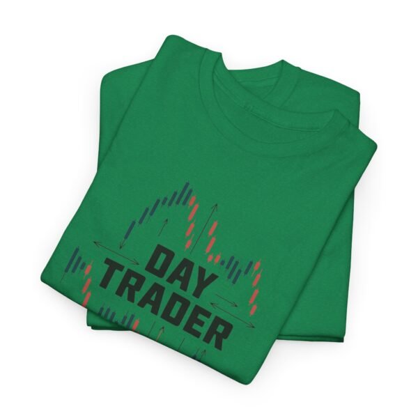 "Day Trader" | Trader T-Shirt Trading T-Shirt - Image 8
