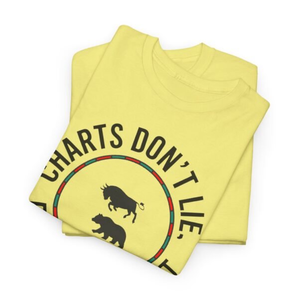 "Charts Don’t Lie, Emotions Might" | Trader T-Shirt Trading T-Shirt - Image 26
