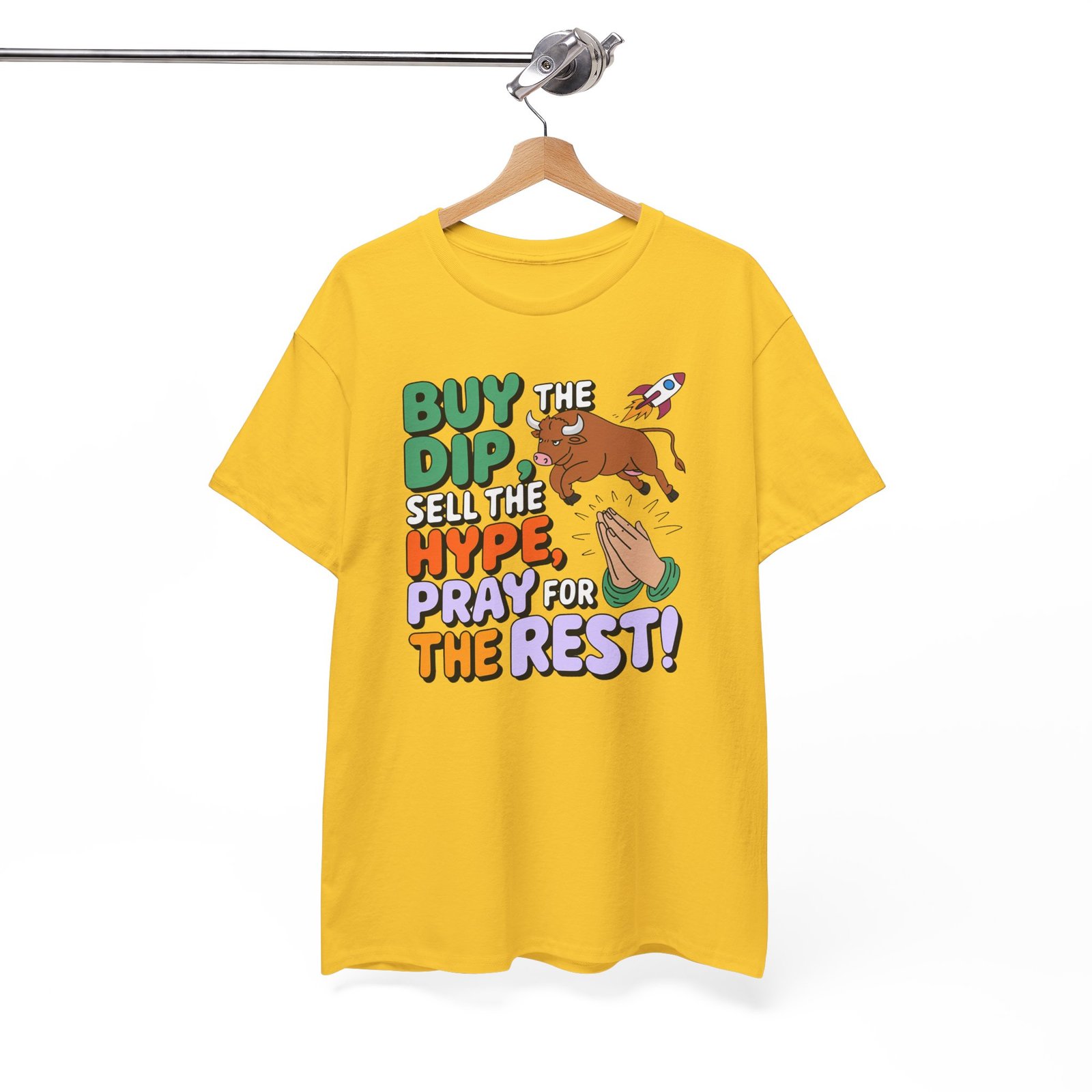 "Buy the Dip, Sell the Hype, Pray for the Rest" Trader T-Shirt | Trading T-Shirt - Image 57