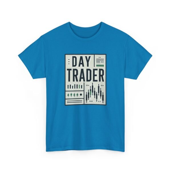 "Day Trader" | Trader T-Shirt Trading T-Shirt - Image 61