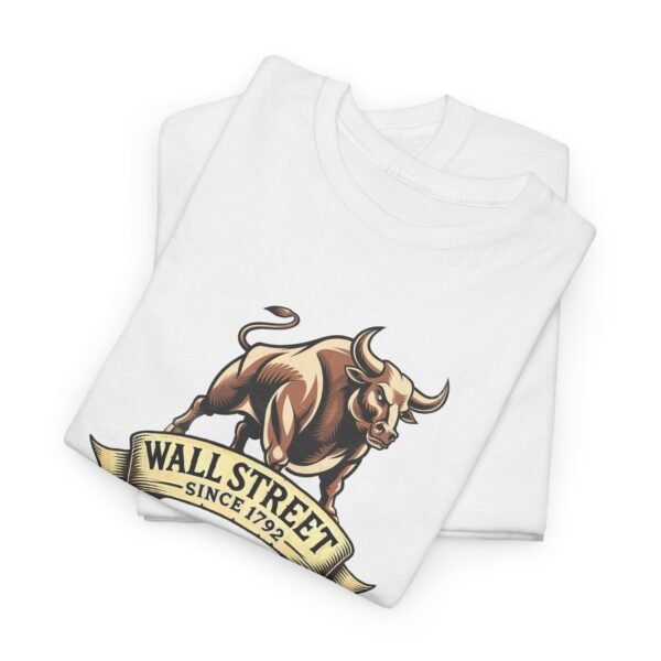 "Wall Street Bull - Since 1792" Trader T-Shirt | Trading T-Shirt - Image 44