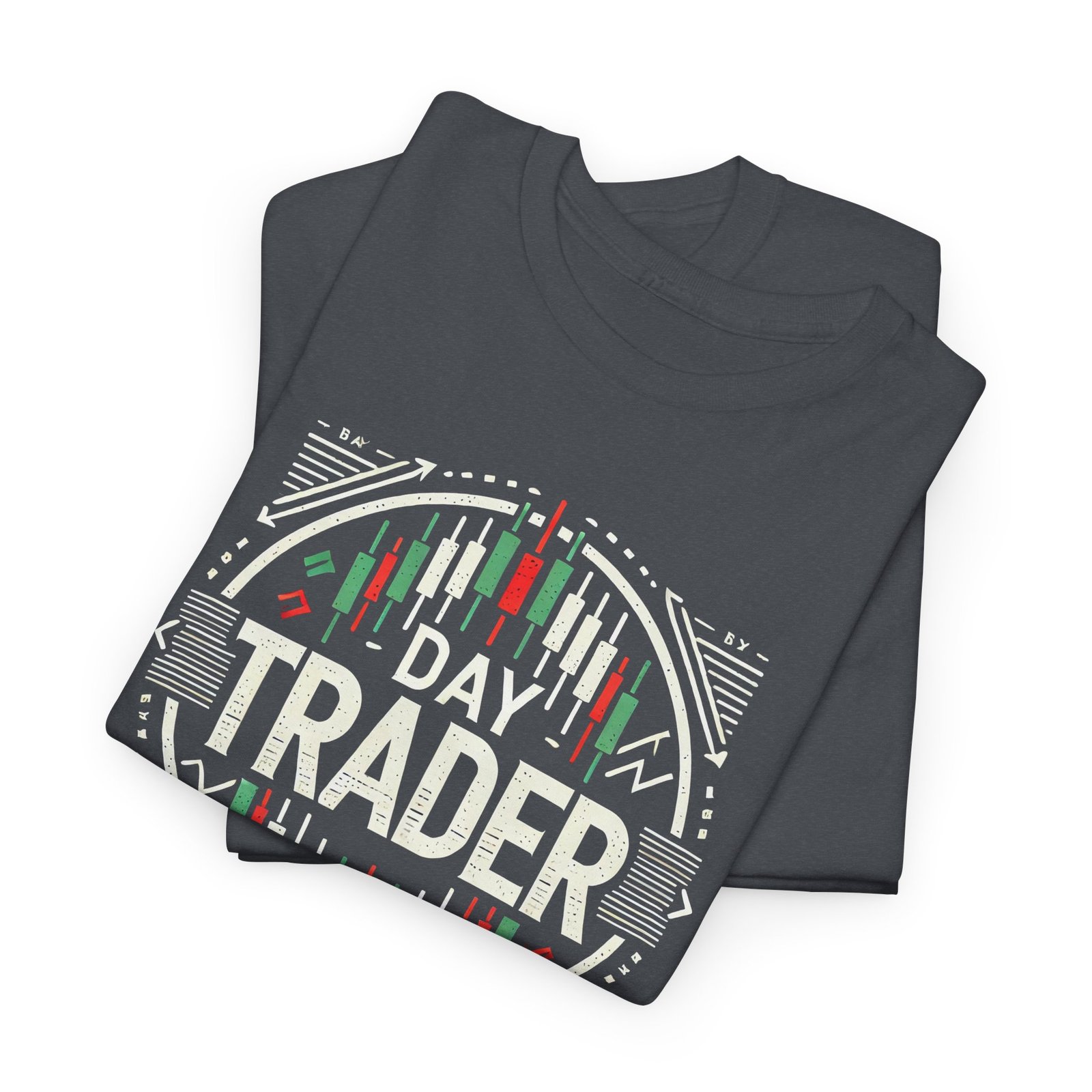 "Day Trader" | Trader T-Shirt Trading T-Shirt - Image 38