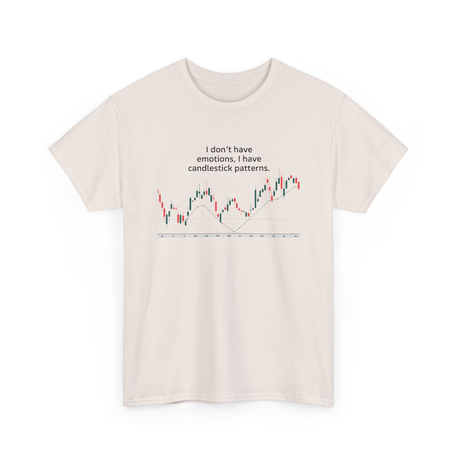 "I Don’t Have Emotions, I Have Candlestick Patterns" Trader T-Shirt | Trading T-Shirt - Image 31