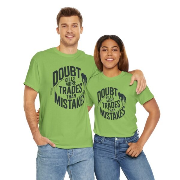 "Doubt Kills More Trades Than Mistakes" Trader T-Shirt | Trading Mindset Apparel - Image 41