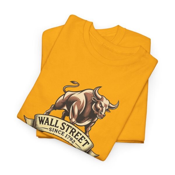 "Wall Street Bull - Since 1792" Trader T-Shirt | Trading T-Shirt - Image 62
