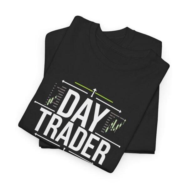 Day Trader T-Shirt | Trading Lifestyle Apparel | Market Chart Graphic - Image 2
