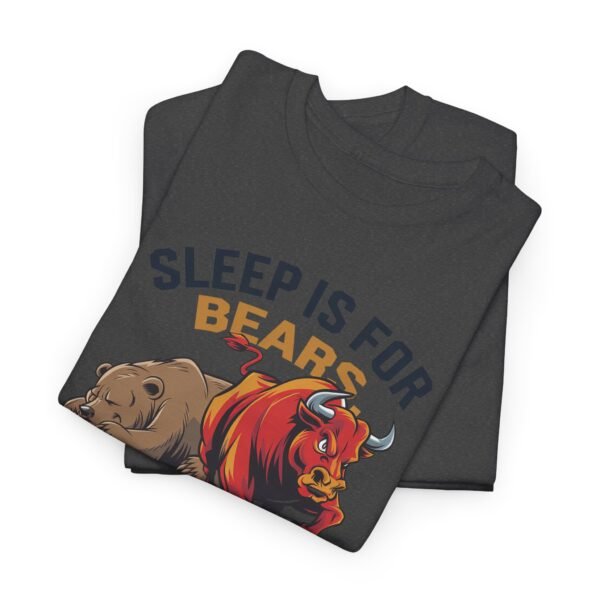 "Sleep Is for Bears, I’m a Bull 24/7" Trader T-Shirt | Bull Market Apparel - Image 50