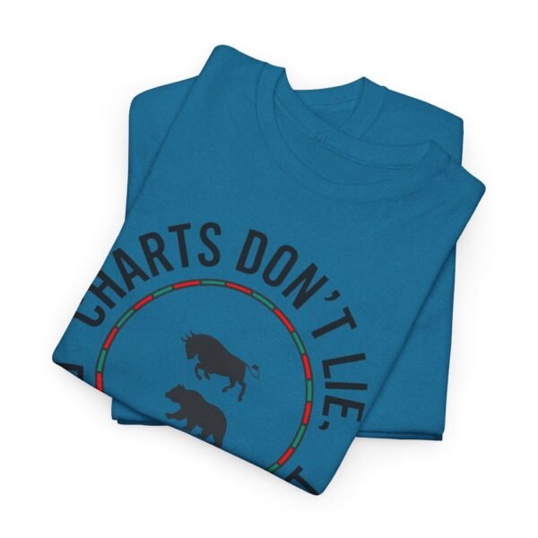 "Charts Don’t Lie, Emotions Might" | Trader T-Shirt Trading T-Shirt - Image 62