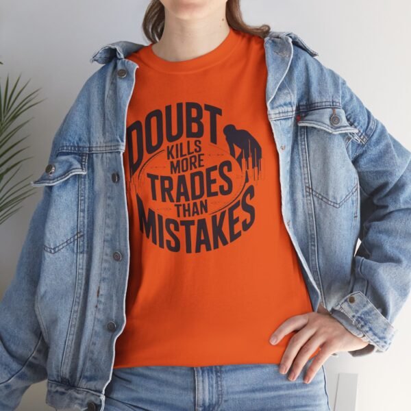 "Doubt Kills More Trades Than Mistakes" Trader T-Shirt | Trading Mindset Apparel - Image 16