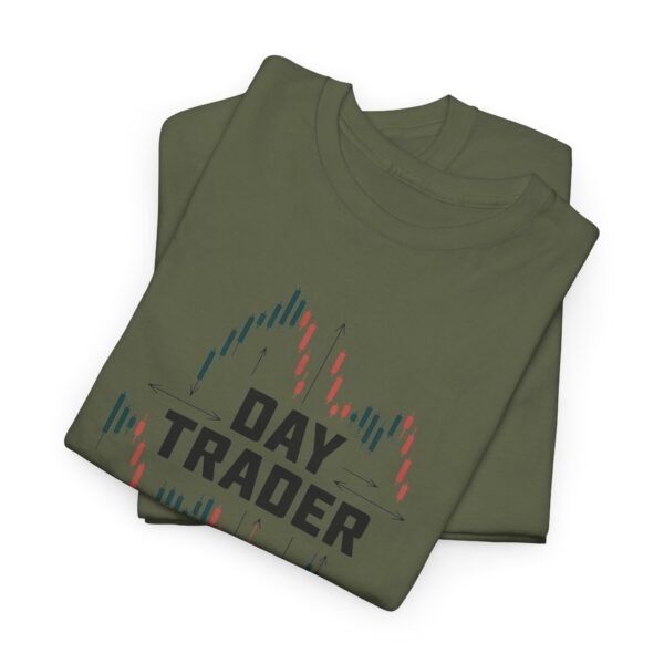 "Day Trader" | Trader T-Shirt Trading T-Shirt - Image 44