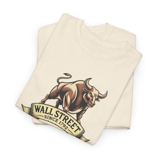 "Wall Street Bull - Since 1792" Trader T-Shirt | Trading T-Shirt - Image 14