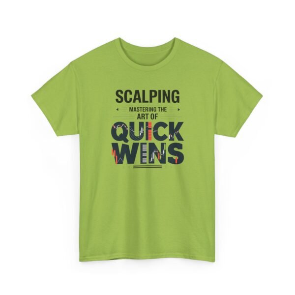 Scalping Quick Wins T-Shirt | Trading Strategy Apparel | Market Candlestick Graphic - Image 55
