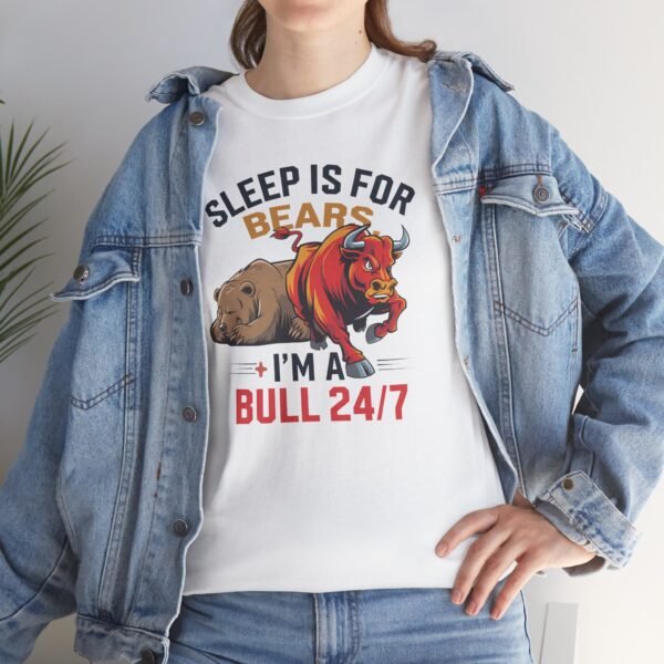 "Sleep Is for Bears, I’m a Bull 24/7" Trader T-Shirt | Bull Market Apparel - Image 4