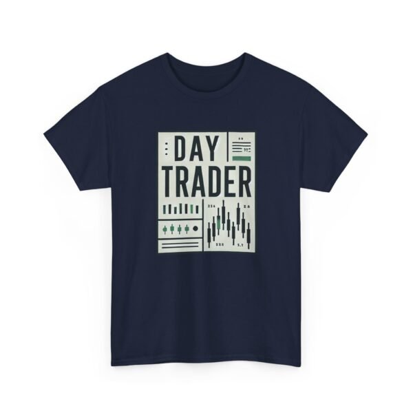 "Day Trader" | Trader T-Shirt Trading T-Shirt - Image 67