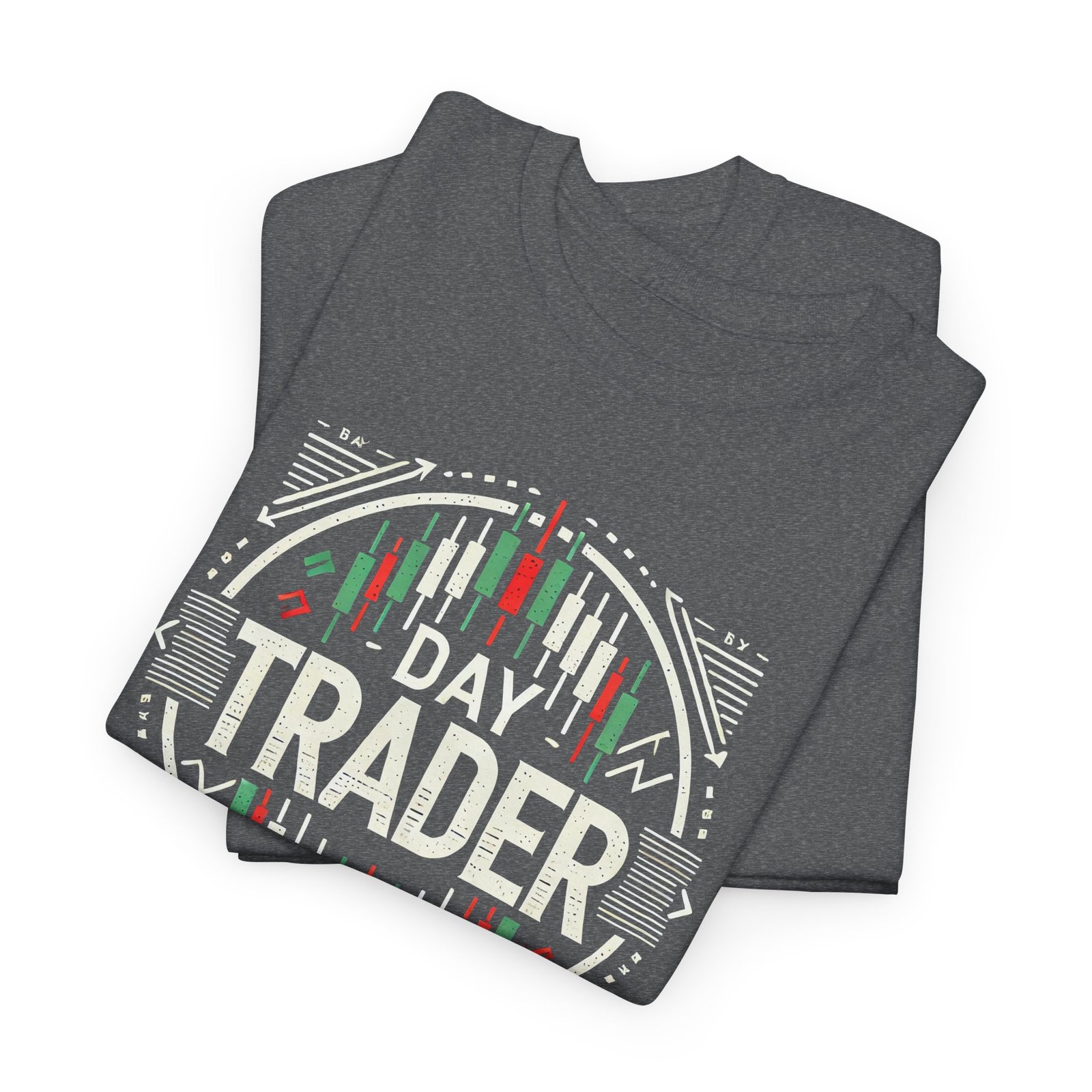 "Day Trader" | Trader T-Shirt Trading T-Shirt - Image 20